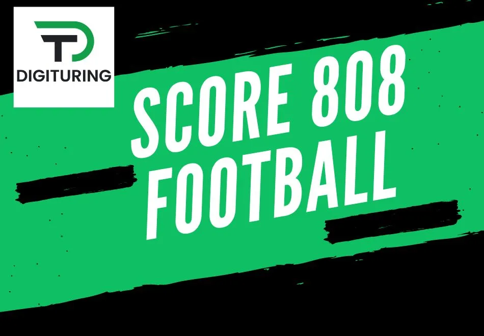 Score 808 Football Live Updates